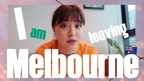 ????????????????|Why I am leaving Melbourne | 내가 멜버른을 떠나는 이유